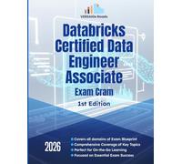 Databricks Certified Data Engineer Associate Exam Cram: 1st Edition - 2026