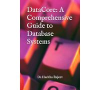 DataCore: A Comprehensive Guide to Database Systems
