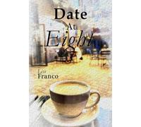 DATE AT EIGHT: A Sapphic Romance (The Ice Queen meets a Rebel)