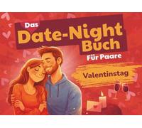 Date-Night Buch für Paare: Gemeinsame Zeit statt Duell - Das perfekte romantische Geschenk für sie und ihn zum Valentinstag