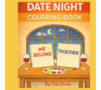 Date Night Coloring Book: A coloring book for adults that encourages connection and date ideas.