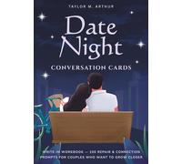 Date-Night Conversation Cards: Write-In Workbook - 100 Repair & Connection Prompts for Couples Who Want to Grow Closer