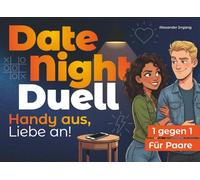 Date Night Duell - Handy aus, Liebe an!: Das Duellbuch für Paare mit lustigen Spielen & Challenges für unvergessliche Abende | Perfektes Geschenk für Paare & ideal zum Valentinstag