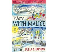 Date with Malice (The Dales Detective Series, 2)