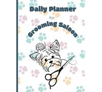 Dated Daily Planner for Groomer Saloons - 110 Pages - 8.25 x 11'' - Hardcover: This book is created to help groomers to keep the business organized. Overview of each work week on twom pages.