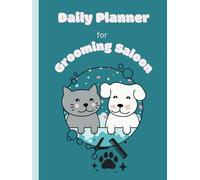 Dated Daily Planner for Grooming Saloon - Hardcover - 8.25 x 11'' - 108 Pages: This book should help groomers to keep the business organized. Overview of each workweek on two pages.