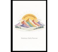 Dateless Daily Planner for ADHD: Guilt-Free, Flexible Planning with Daily Plans and Notes, Dateless - Hardcover