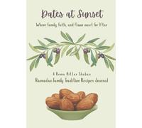 Dates at Sunset: Where family, faith, and flavor meet for Iftar