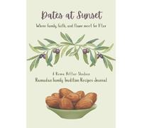Dates at Sunset: Where family, faith, and flavor meet for Iftar