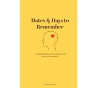Dates & Days to Remember: Track Birthdays, Anniversaries & Special Moments