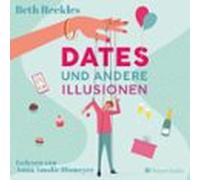 Dates Und Andere Illusionen (ungekürzt) (audiolibro)