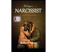 Dating a Narcissist: Your Soulmate's Imposter (Narcissism Series)