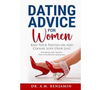 Dating Advice for Women: Keep Your Panties On