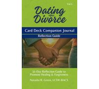 Dating After Divorce: 31-Day Reflection Guide to Promote Healing & Forgiveness