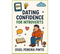 Dating Confidence for Introverts