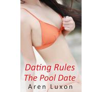 Dating Rules: The Pool Date