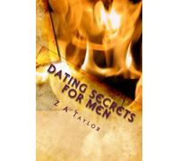 Dating Secrets for Men: Ultimate Dating Secrets Every Man Should Know