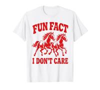 Dato Curioso I Don't Care Horses Funny Camiseta