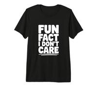 Dato Curioso No me Importa el Humor sarcástico Camiseta Premium