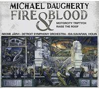 Daugherty, M. - Fire And Blood - Motorcity Triptych - Raise The Roof