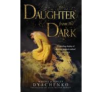 DAUGHTER FROM THE DARK: An Eerie Supernatural Thriller of Dangerous Secrets and Subtle Magic