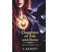 Daughter of Ash and Bone (Ravens and Runes Saga)