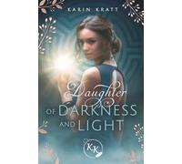 Daughter of Darkness and Light. Schattenprophezeiung: Spannende Stranger to Lovers Romantasy