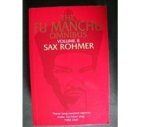 "Daughter of Fu-Manchu", "Mask of Fu-Manchu", "Fu-Manchu's Bride" (v.2) (The Fu-Manchu Omnibus)