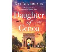 Daughter of Genoa: An absolutely gripping and emotional historical novel set in wartime Italy