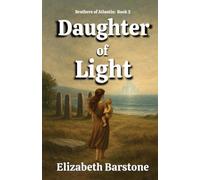 Daughter of Light: 2 (Brothers of Atlantis)
