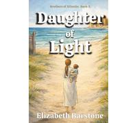 Daughter of Light (Brothers of Atlantis)