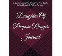 Daughter Of Purpose Prayer Journal