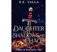 Daughter of Shadows and Chaos (Heirs of Fate)