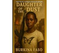 DAUGHTER OF THE DUST: The Story of Sitané Traoré