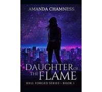 Daughter of the Flame (Hell Forged Series)