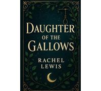 Daughter Of The Gallows