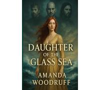 Daughter of the Glass Sea