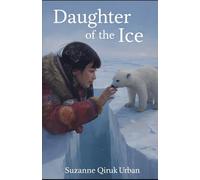 Daughter of the Ice: 1 (The Northern Wild Series)