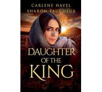Daughter of the King (Remarkable Women of the Bible)