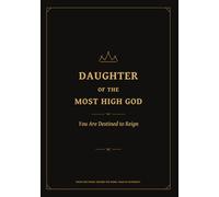 Daughter of the Most High God: A Prayer, Sermon Notes & Revelation Journal for Women of Faith