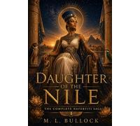 Daughter of the Nile: The Complete Nefertiti Saga