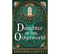 Daughter of the Otherworld: 1 (Gael Song: Era II)