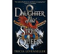 Daughter of the Siren Queen: Tricia Levenseller: 2 (Daughter of the Pirate King)
