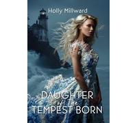 Daughter of the Tempest Born (Queen's Heart Bay)