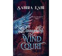 Daughter of the Wind Court: 1 (Of Fae and the Wingless)