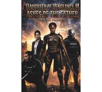 Daughter of Vengeance II: Ashes of The Father