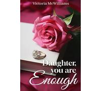 Daughter, you are Enough