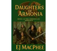 Daughters of Armonia: Book 1 of the Chronicles of Armonia