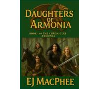 Daughters of Armonia: Book 1 of the Chronicles of Armonia