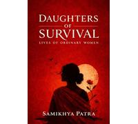 Daughters of Survival: lives of ordinary women